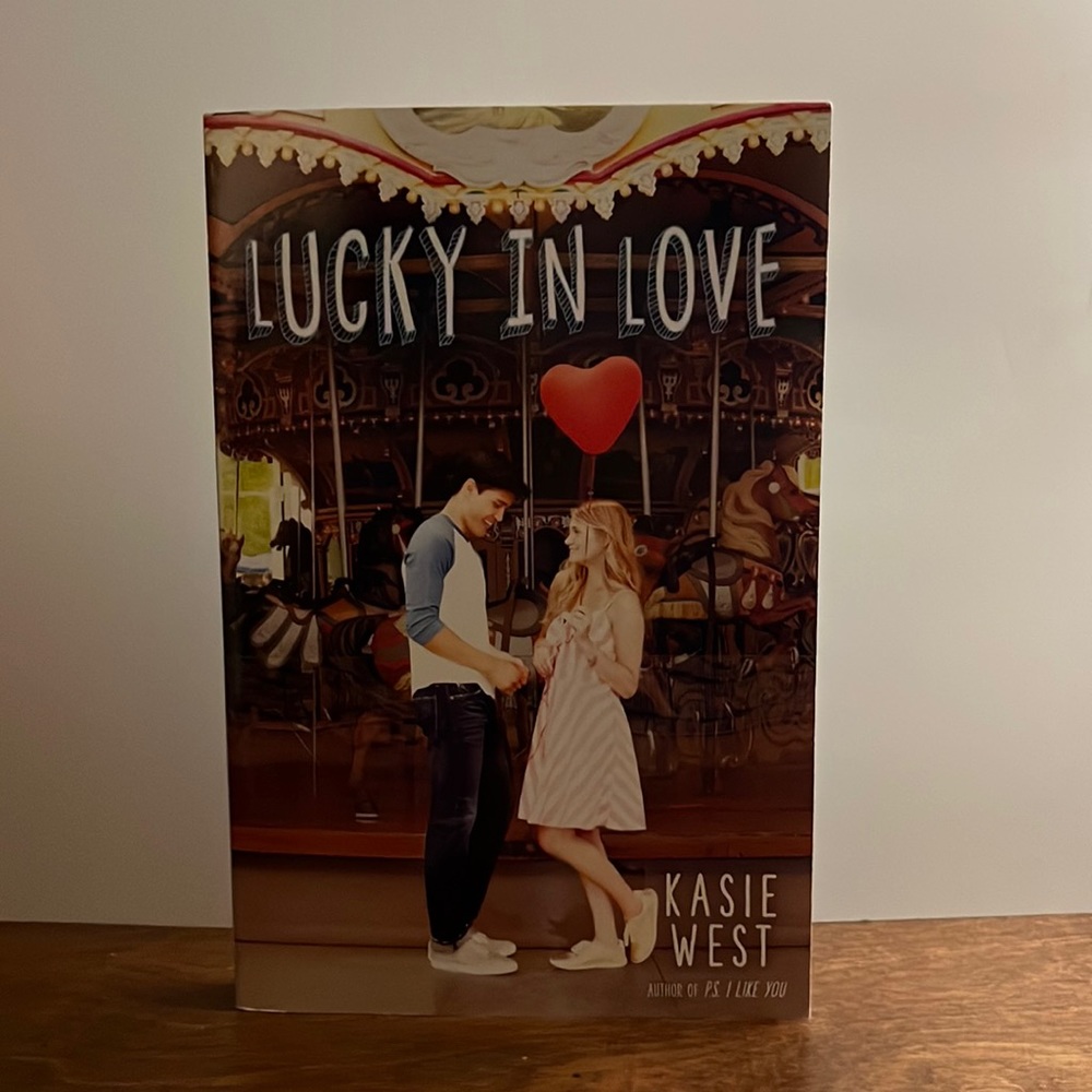Lucky in Love by: Kasie West